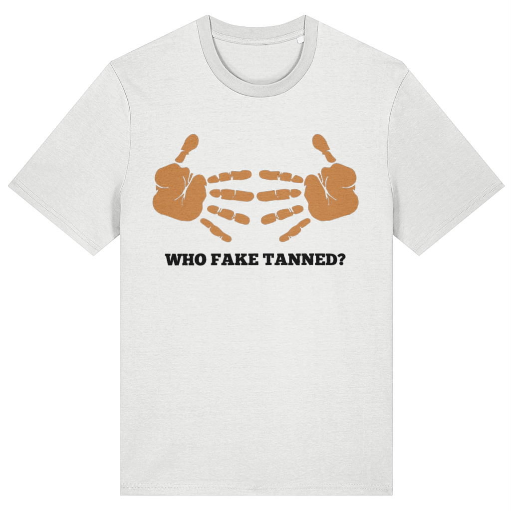 White t-shirt with brown graphic of hands and text 'WHO FAKE TANNED?' on a white background