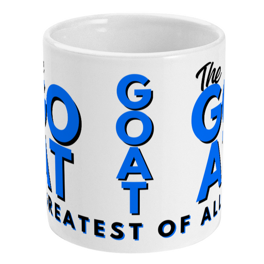 The GOAT Mug, The Greatest Of All Time, Fun Gift Idea