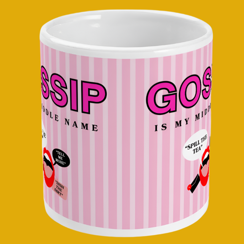 Gossip Is My Middle Name Funny Mug
