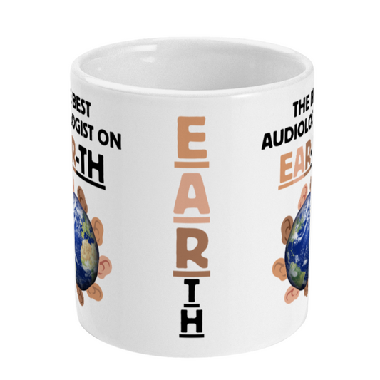The Best Audiologist on Earth Fun Audiology Mug