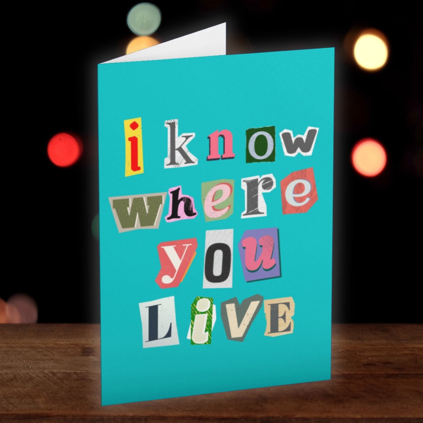 I Know Where You Live New Home Card