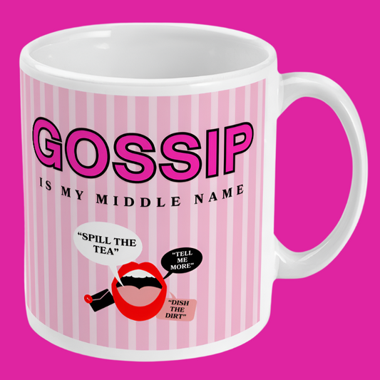 Gossip Is My Middle Name Funny Mug