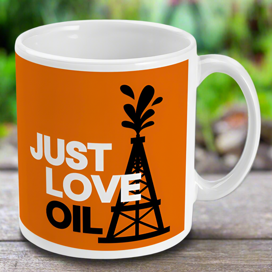 Just Love Oil Mug | Fun Parody Gift | 11oz Ceramic Mug