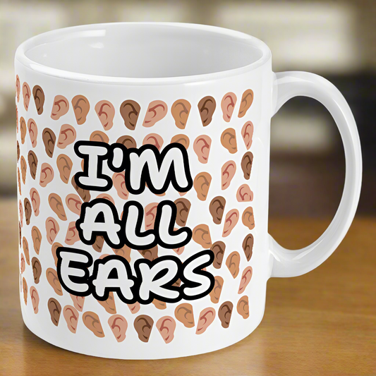 I'm All Ears Audiologist Mug