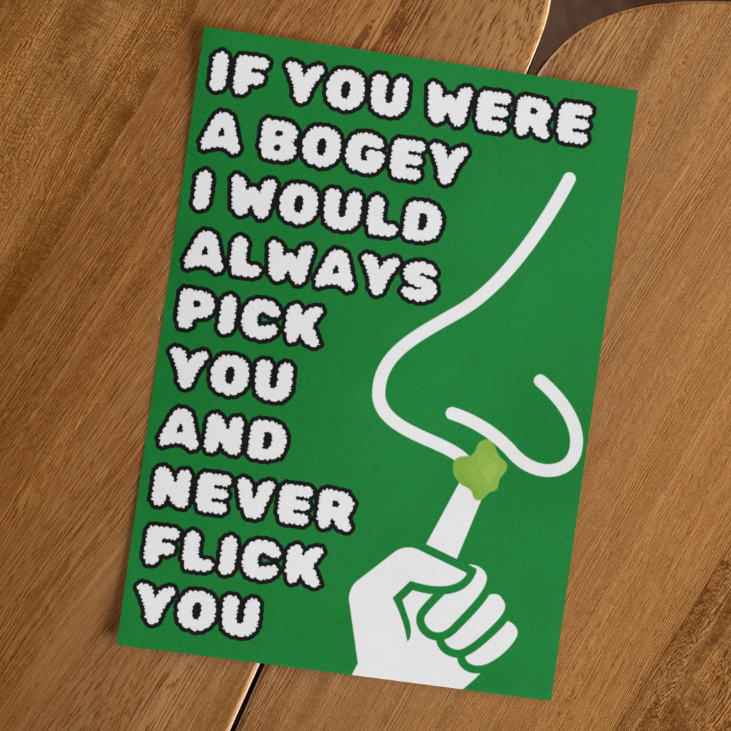 If You Were A Bogey I Would Always Pick You And Never Flick You Anniversary Card