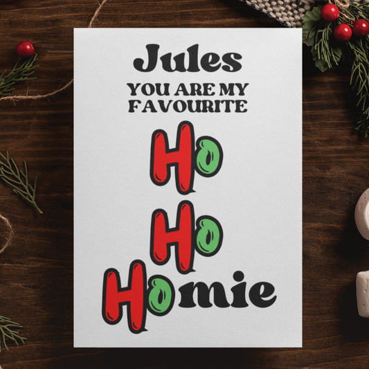 Personalised Ho Ho Homie Christmas Card