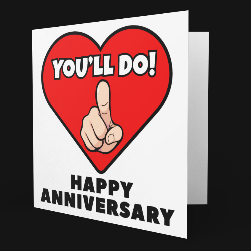 Card with a red heart and text 'You'll Do! Happy Anniversary' on a black background
