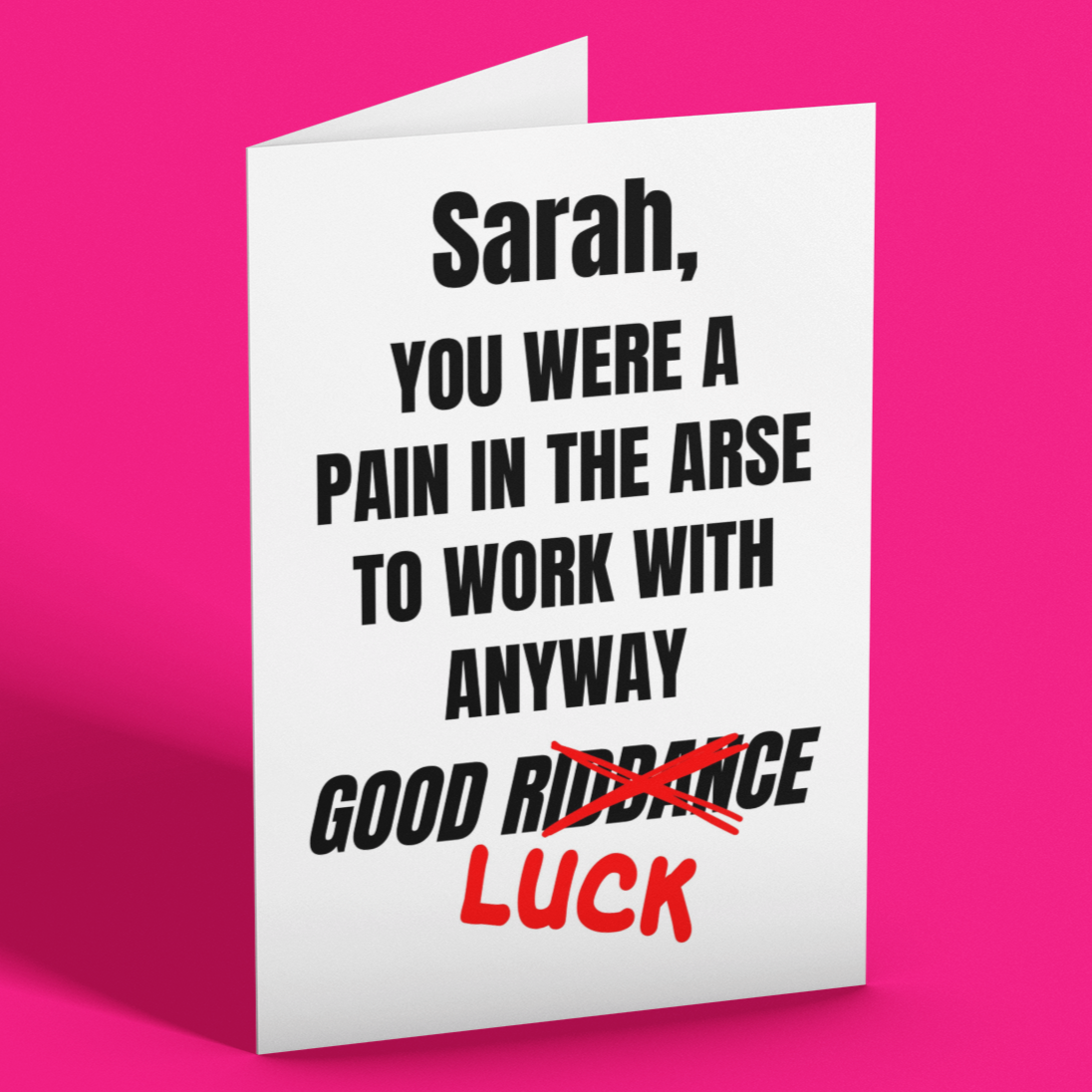 Personalised Rude Leaving Card, Pain In The Arse Work Colleague Card Humorous Goodbye Card for Annoying Coworker