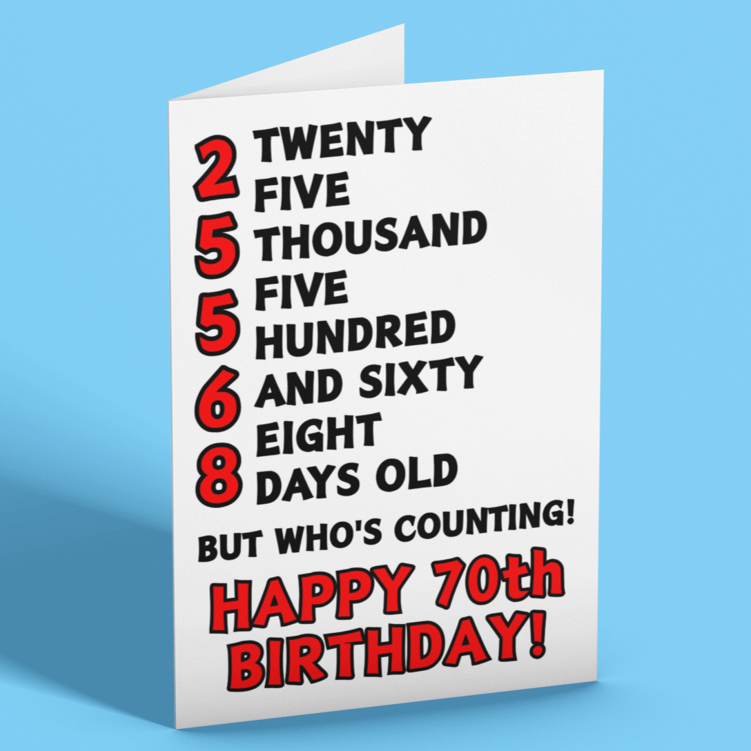 25568 Days Old But Who's Counting, Fun 70th Birthday Card