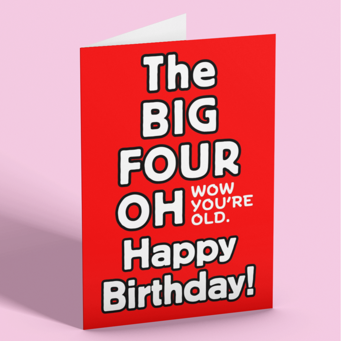 The Big Four-oh Happy Birthday card