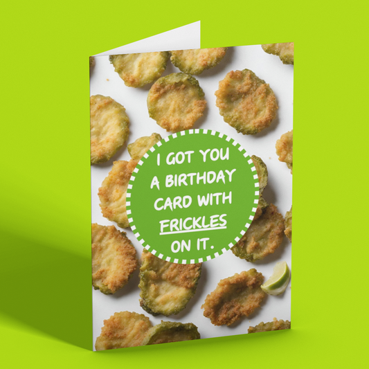 Fried Pickle Lover Birthday Card