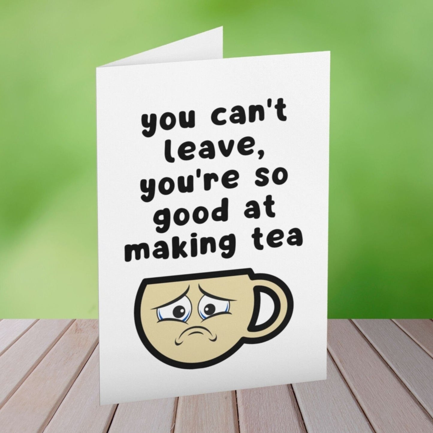 You Can't Leave Funny Greeting Card - Click Of A Button Prints