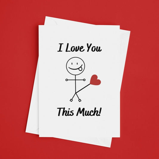 I Love You This Much Fun Card - Click Of A Button Prints
