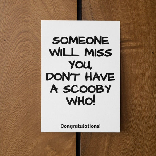 Someone Will Miss You Congratulations Card - Click Of A Button Prints