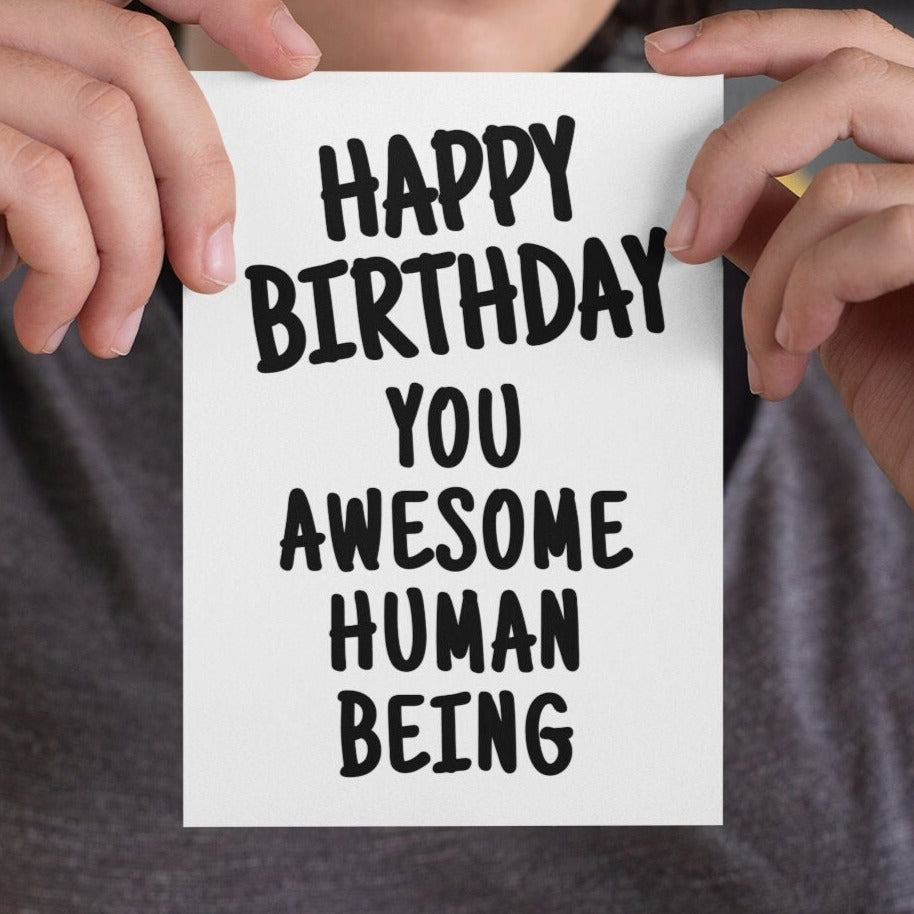 Happy Birthday You Awesome Human Being Card - Click Of A Button Prints