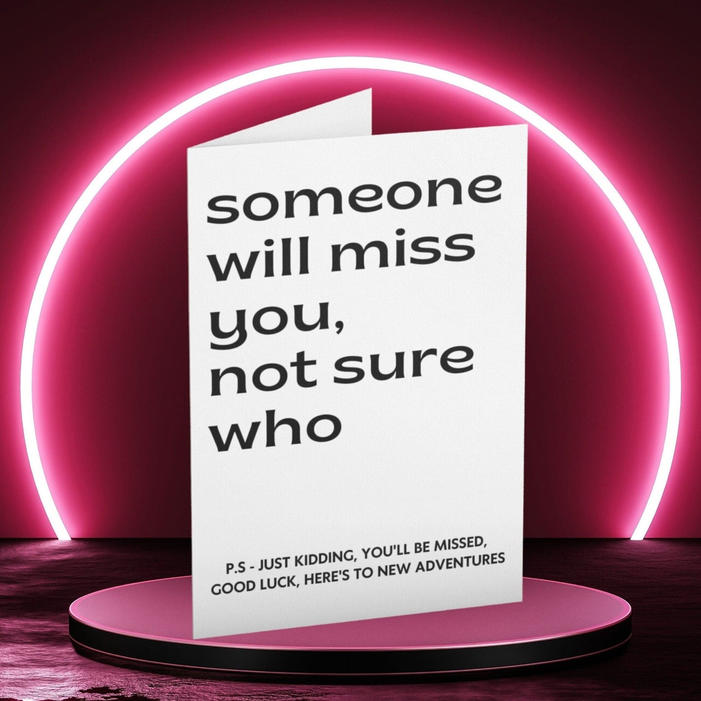 Someone Will Miss You Not Sure Who Leaving Card - Click Of A Button Prints