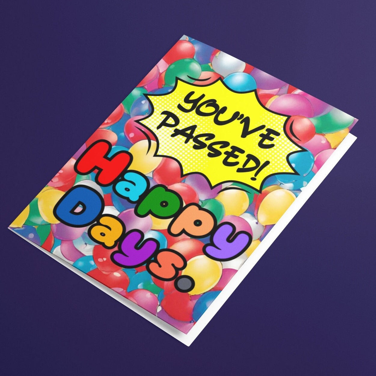 Fun You've Passed Happy Days Card - Click Of A Button Prints