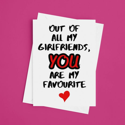 You Are My Favourite Girlfriend Funny Anniversary Card - Click Of A Button Prints