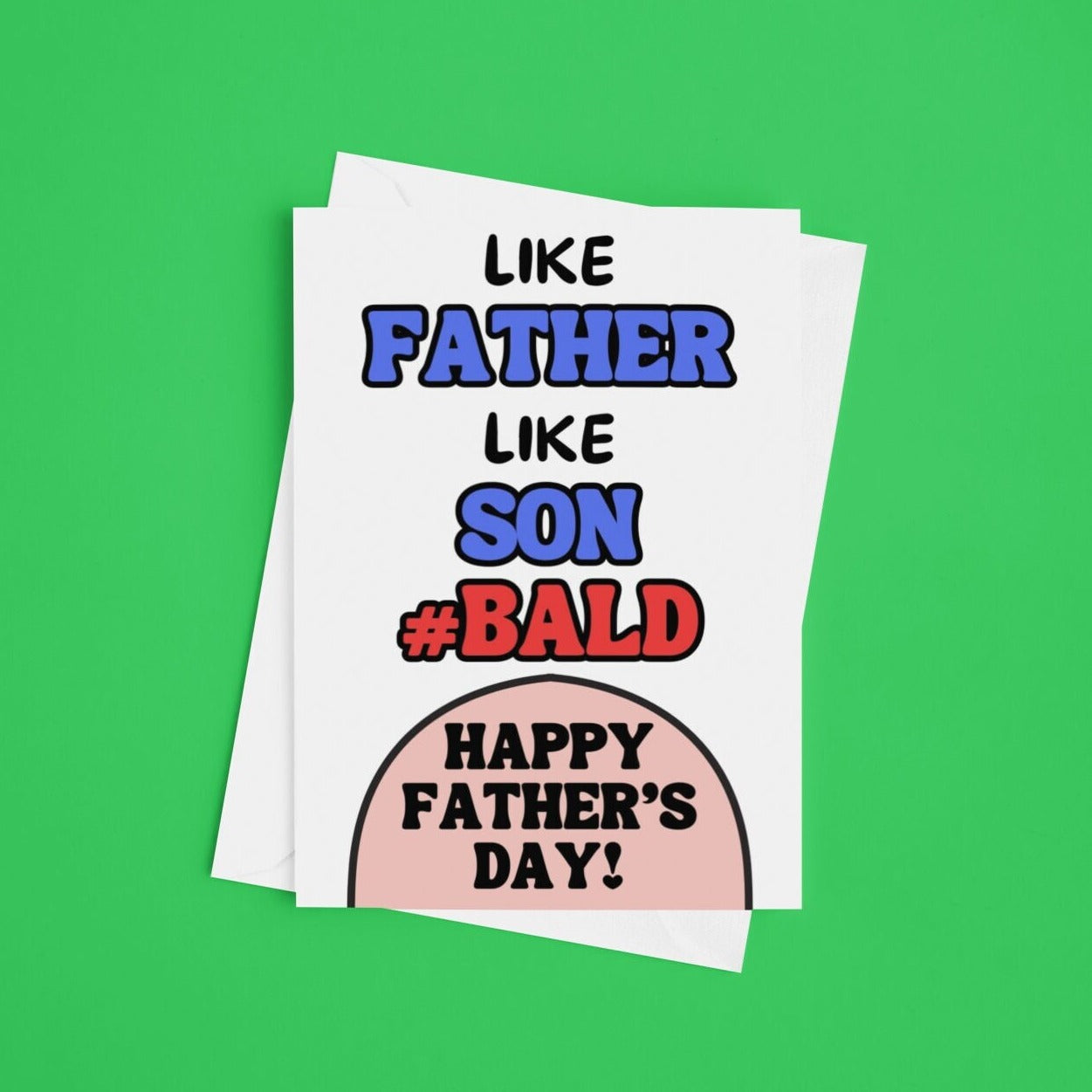 Like Father Like Son, Bald Joke Happy Father's Day Card - Click Of A Button Prints