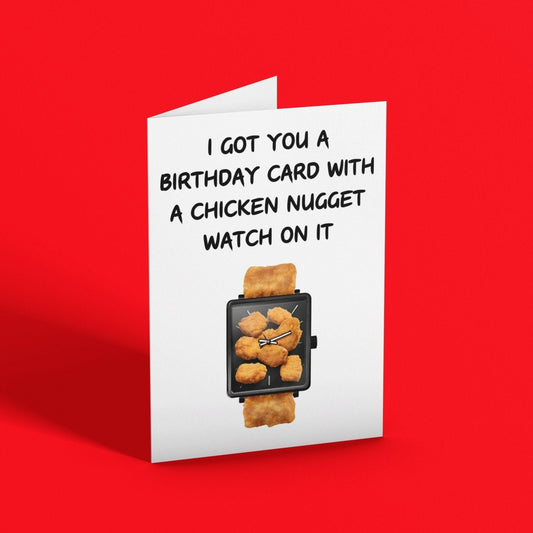 Chicken Nugget Watch Random Birthday Card - Click Of A Button Prints