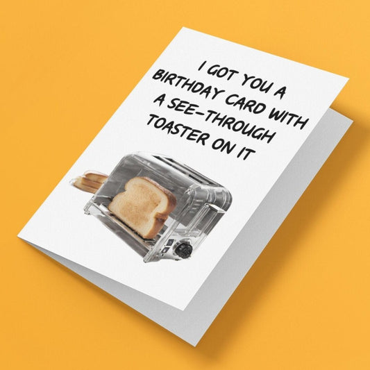 Random See Through Toaster Birthday Card - Click Of A Button Prints