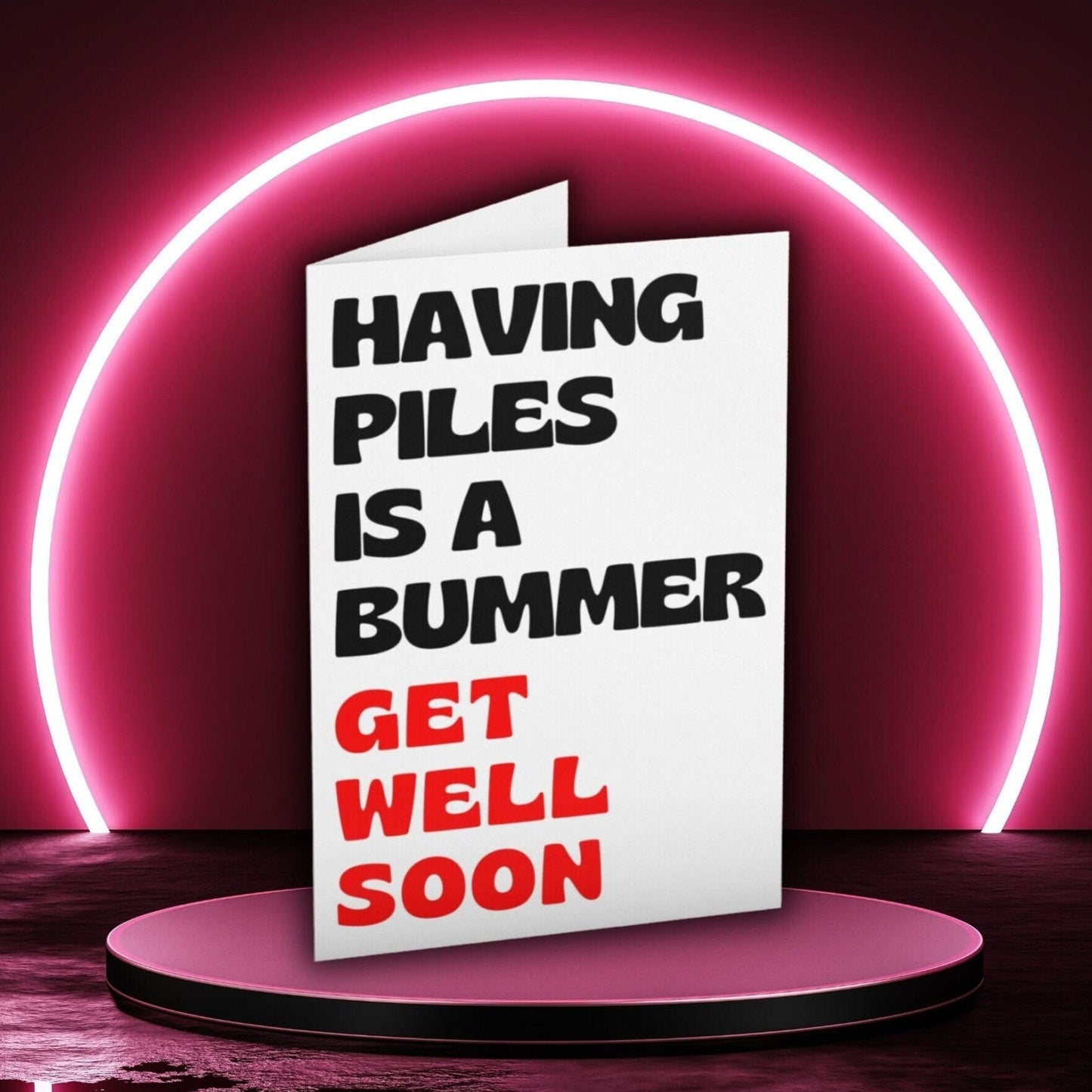 Funny Piles Get Well Soon Joke Card - Click Of A Button Prints