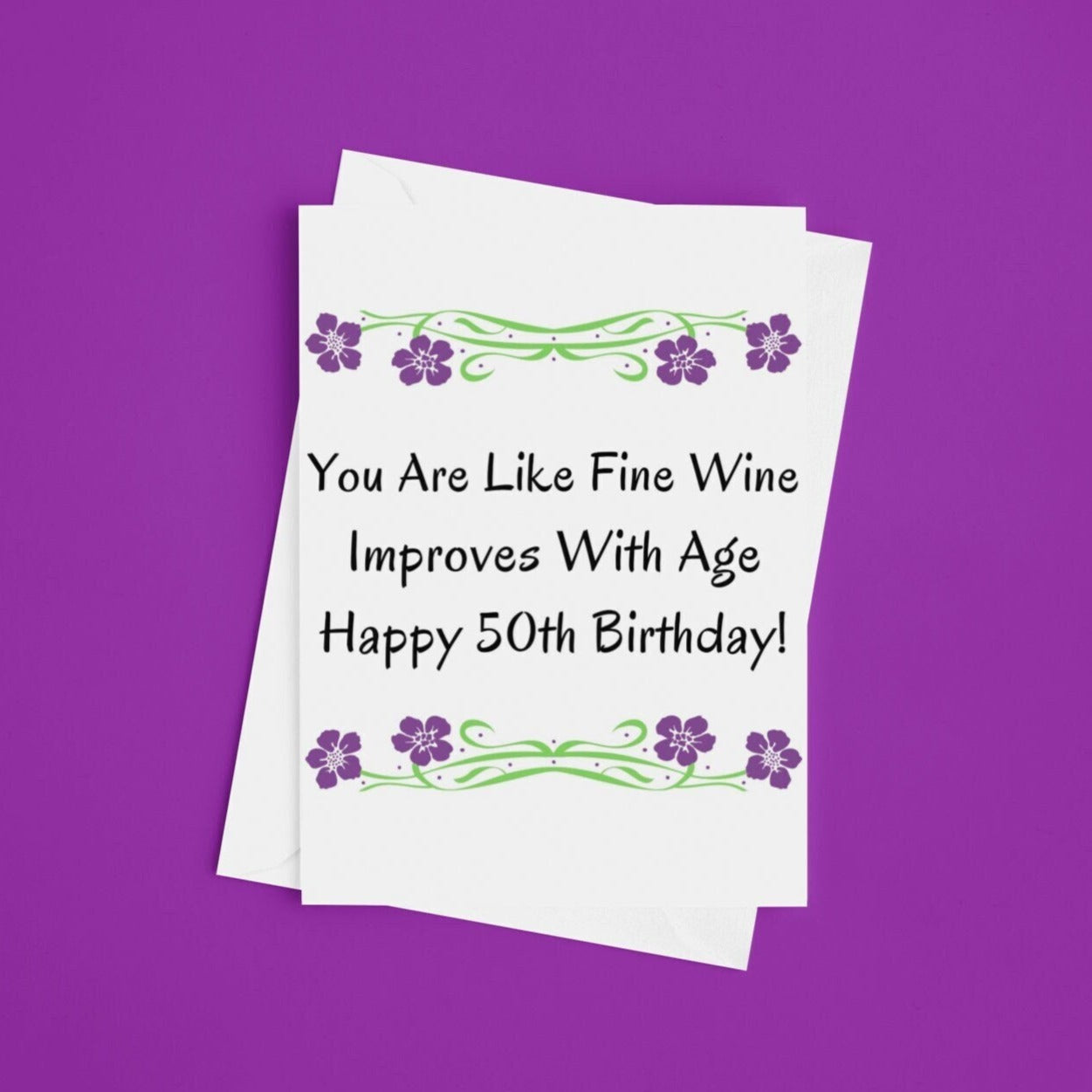 Like Fine Wine Improves With Age 50th Birthday Card - Click Of A Button Prints