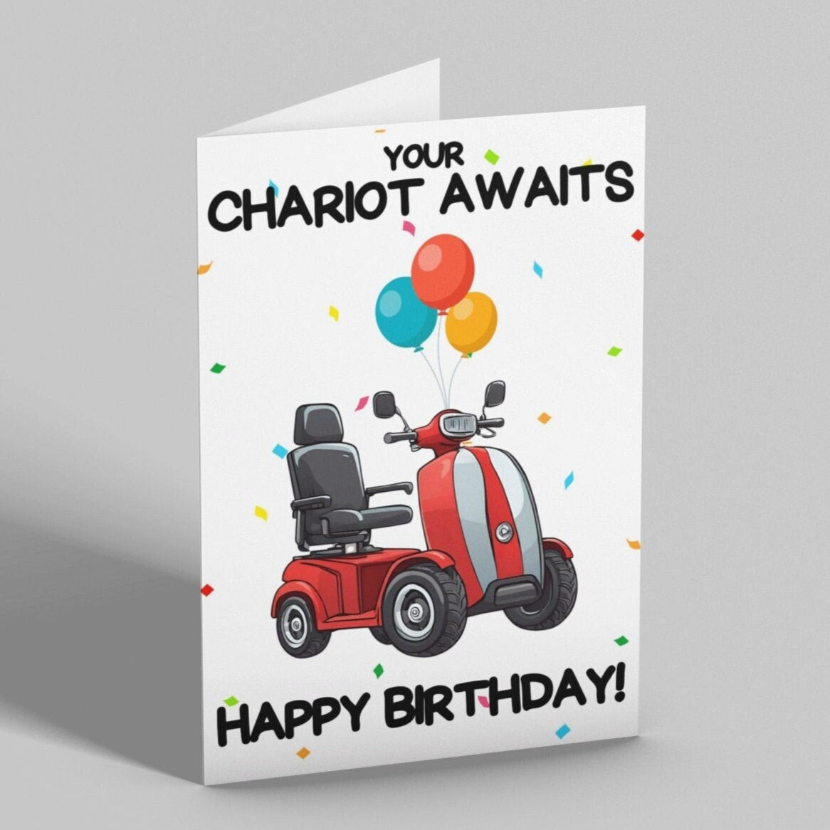 Your Chariot Awaits Mobility Scooter Happy Birthday Card - Click Of A Button Prints