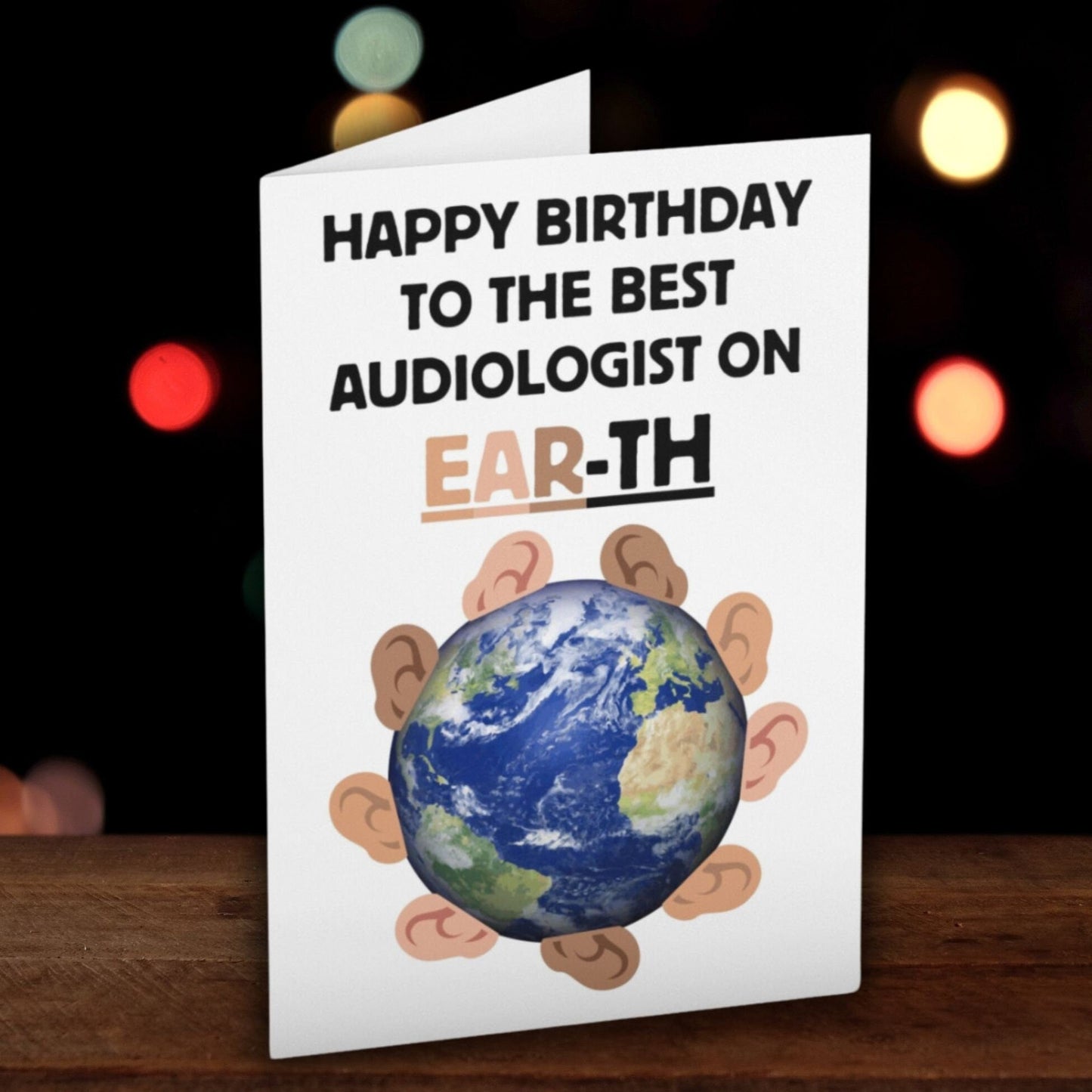 Best Audiologist On Ear-th Birthday Card - Click Of A Button Prints