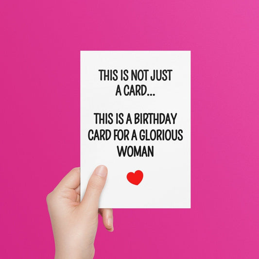Glorious Woman Birthday Card - Click Of A Button Prints