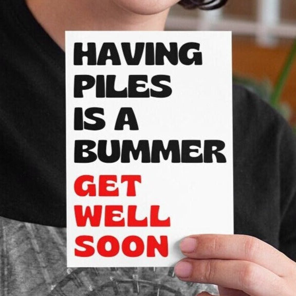 Funny Piles Get Well Soon Joke Card - Click Of A Button Prints