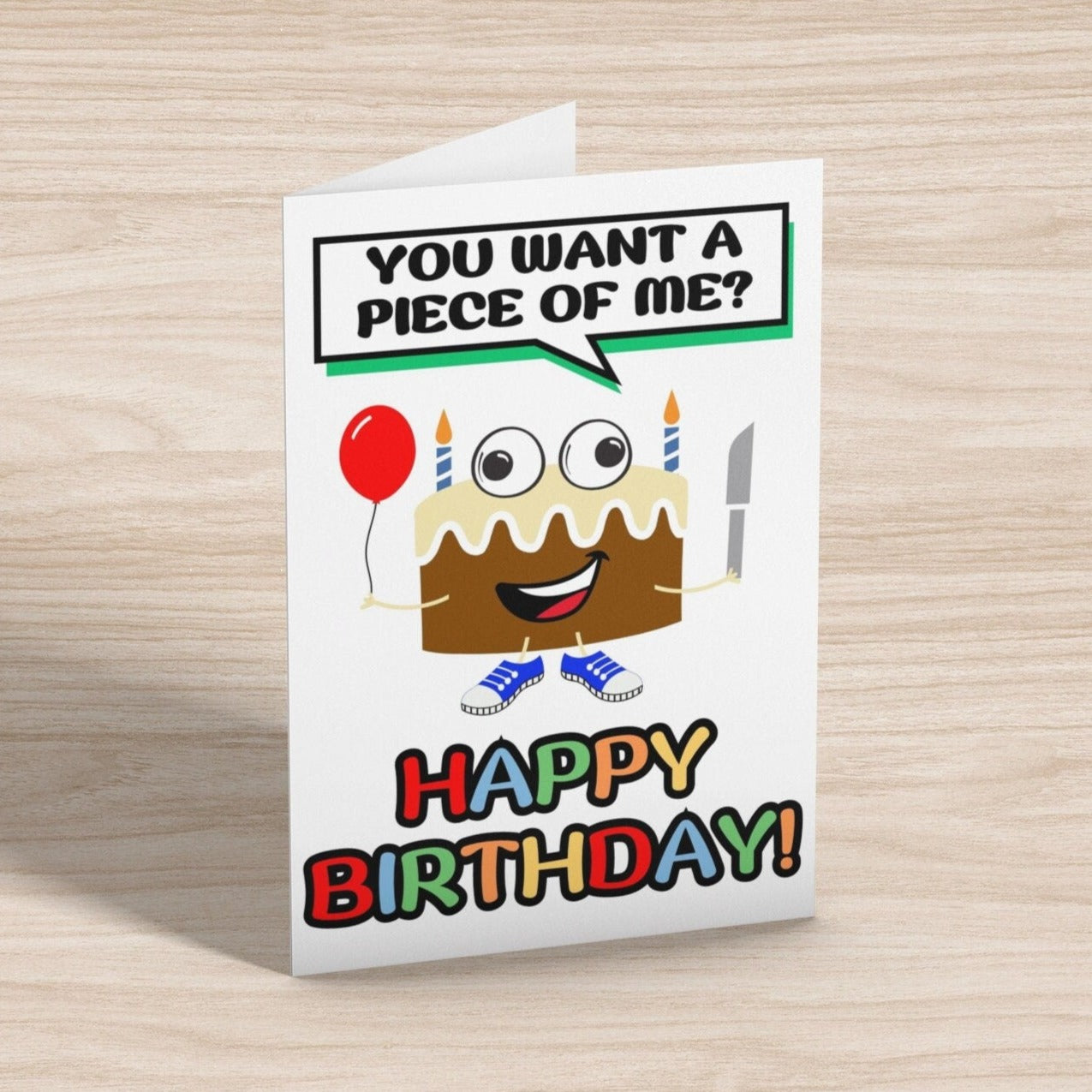 You Want A Piece Of Me Birthday Cake Card - Click Of A Button Prints