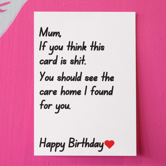 Care Home Mum Joke Birthday Card - Click Of A Button Prints