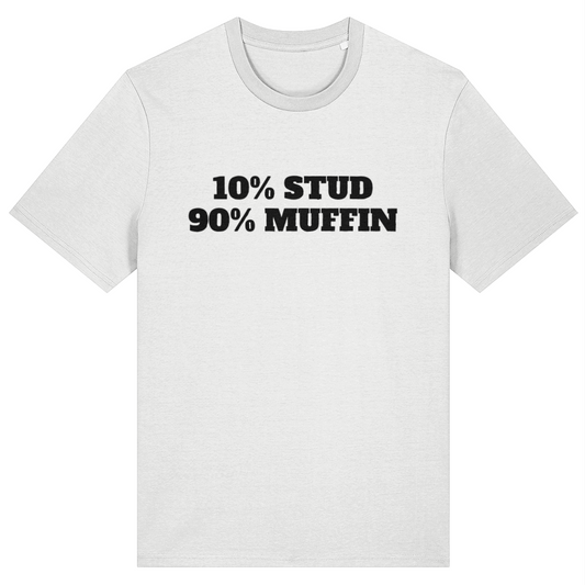 White t-shirt with black text '10% STUD 90% MUFFIN' on a white background