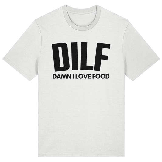 White t-shirt with black text 'DILF DAMN I LOVE FOOD' on a white background