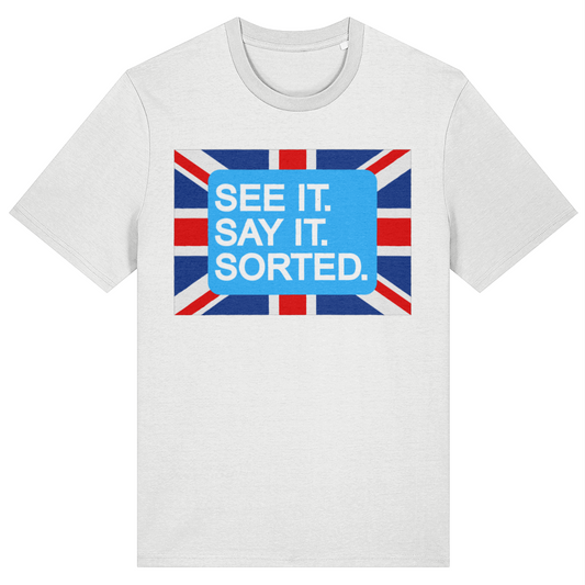 White t-shirt with a Union Jack design and text 'SEE IT. SAY IT. SORTED.' on a white background