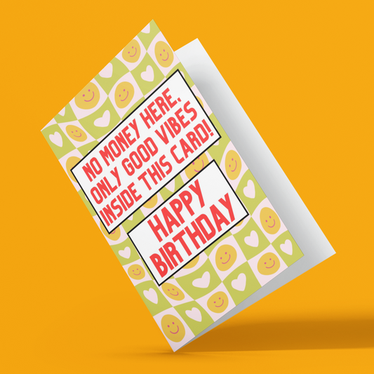 No Money Here Only Good Vibes Birthday Joke Card