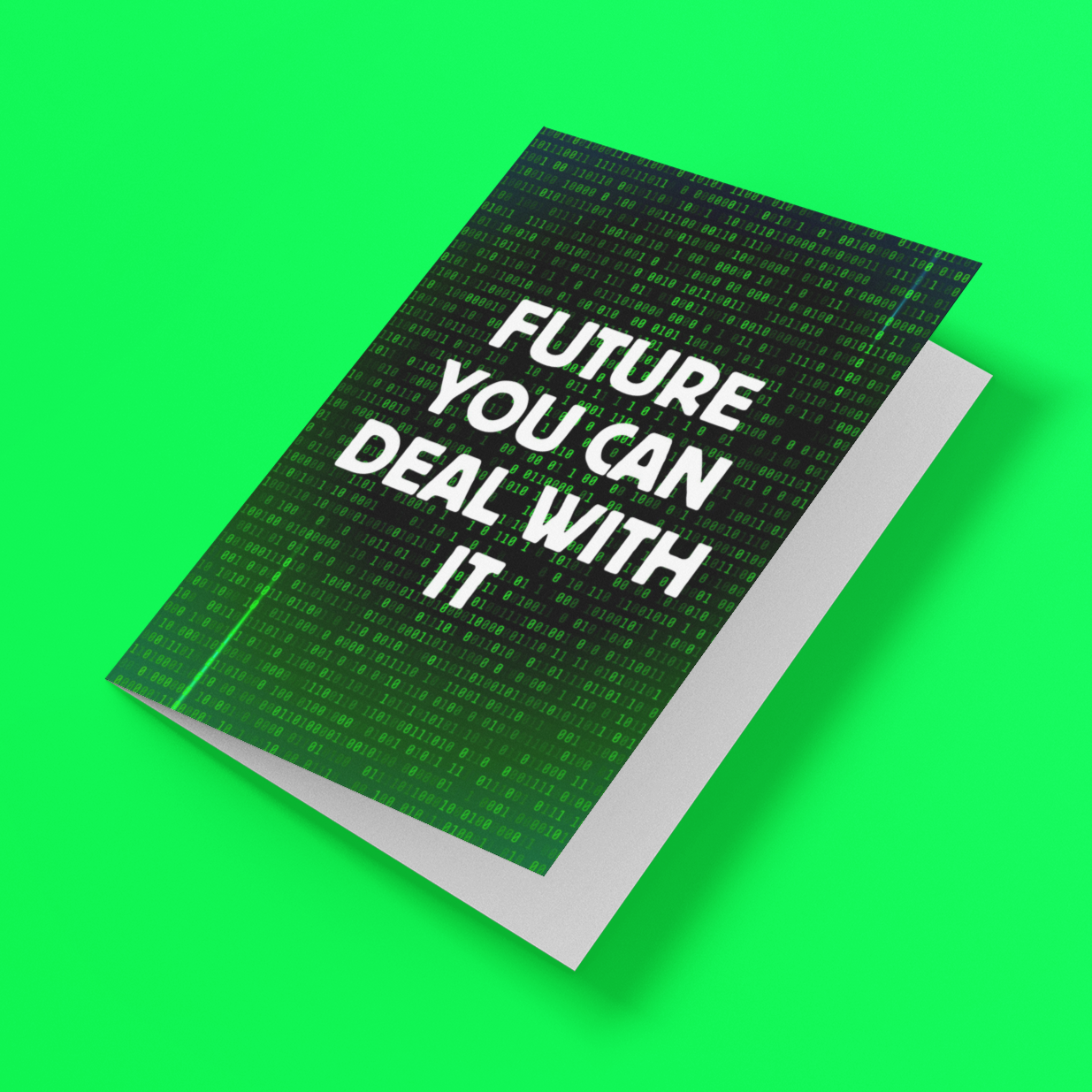 Future You Can Deal With It Card