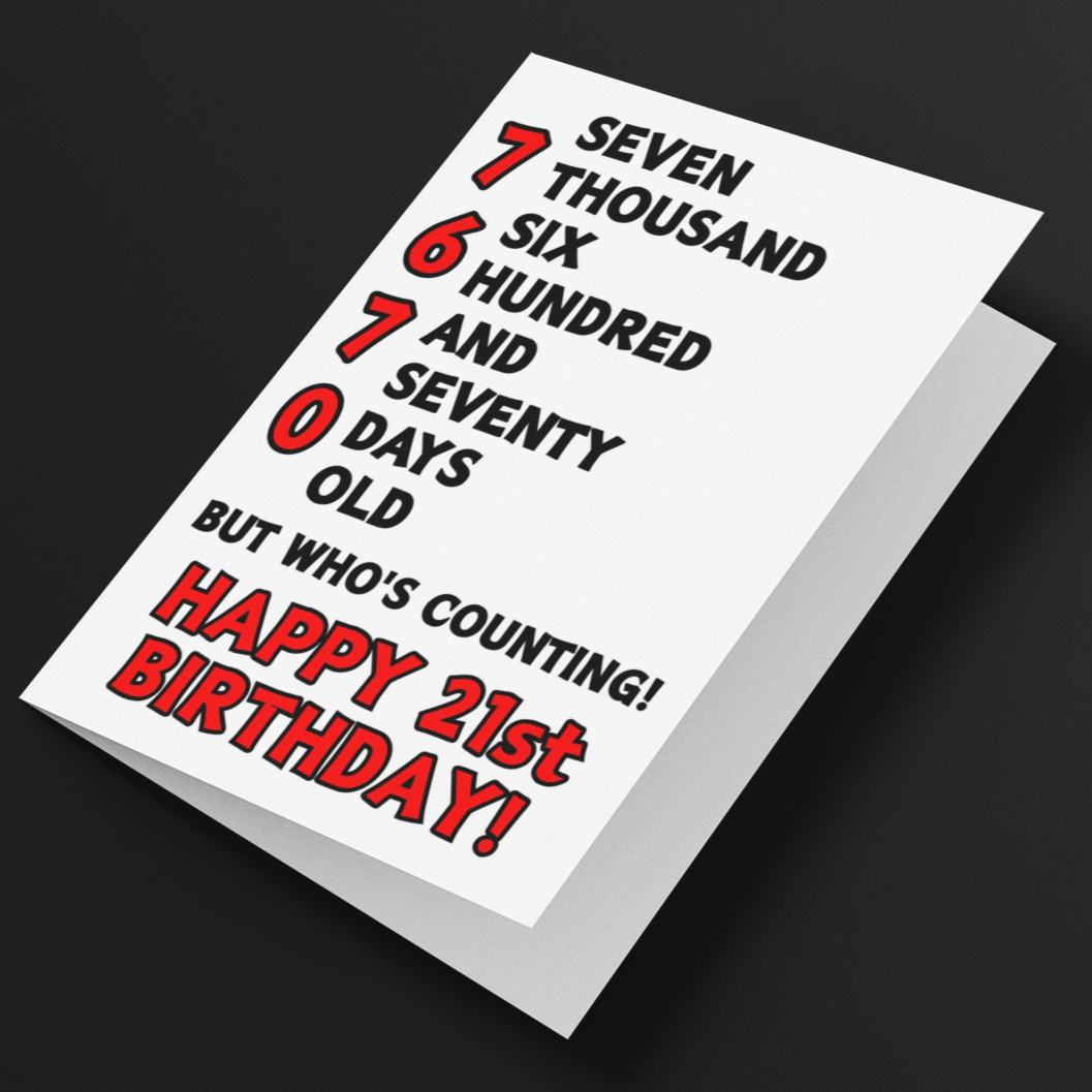 7670 Days Old But Who's Counting, Fun 21st Birthday Card