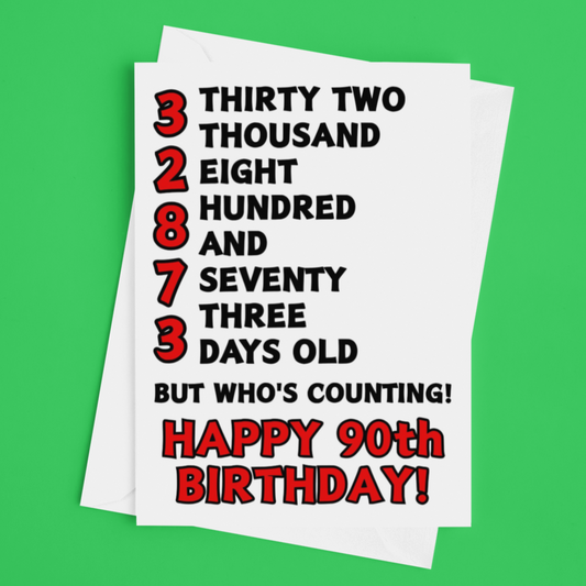 32873 Days Old But Who's Counting, Fun 90th Birthday Card