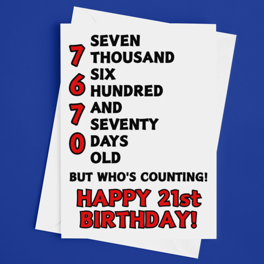 7670 Days Old But Who's Counting, Fun 21st Birthday Card