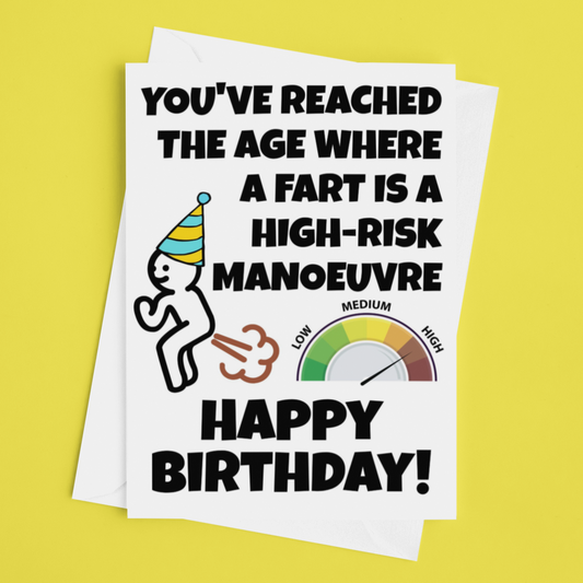 Funny Fart Is A High Risk Manoeuvre Birthday Card