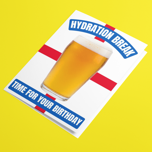 A greeting card with a white background, featuring a glass of beer in the center, blue text reading 'HYDRATION BREAK' and 'TIME FOR YOUR BIRTHDAY', and red diagonal stripes, shown on a bright yellow background.