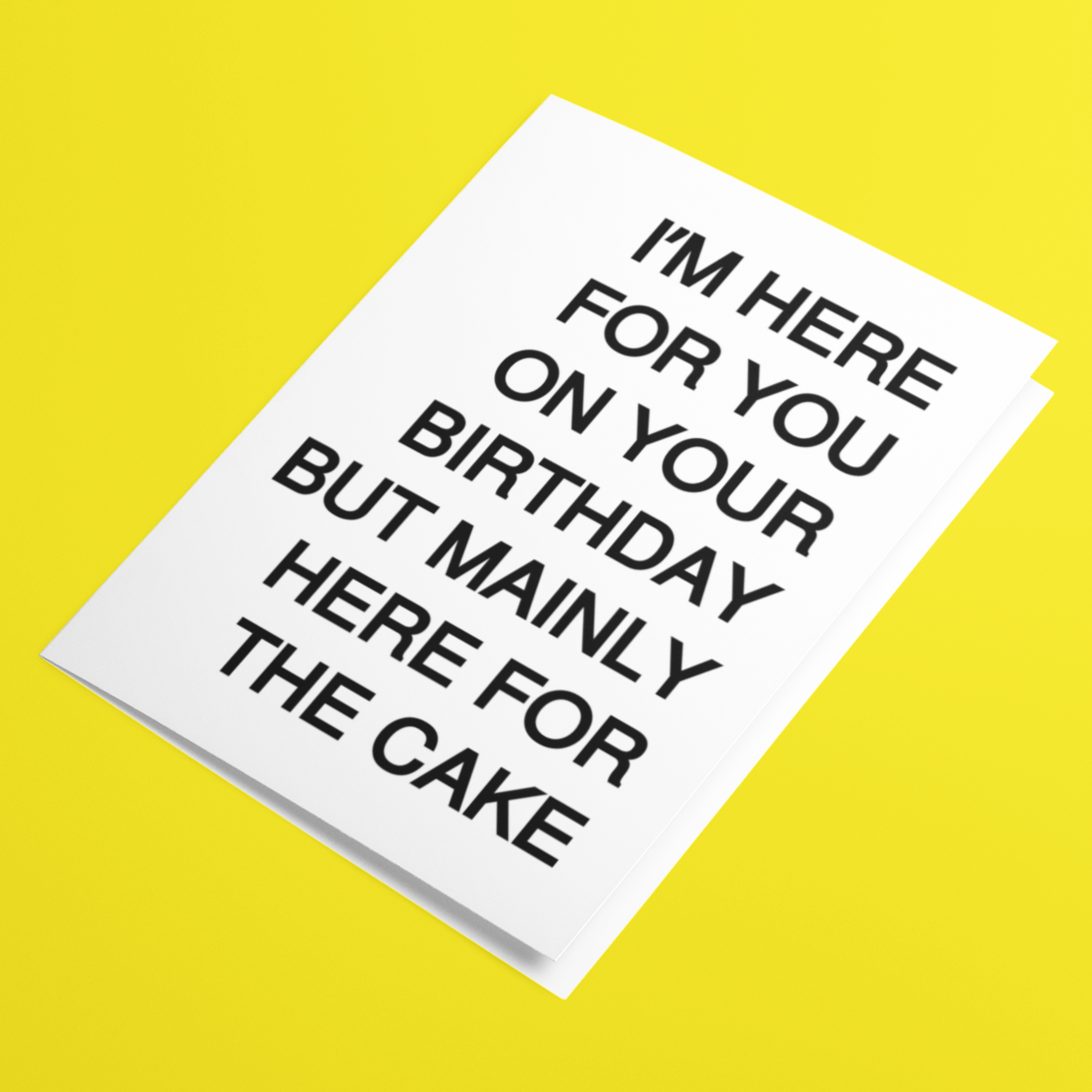 I'm Here For You On Your Birthday Card