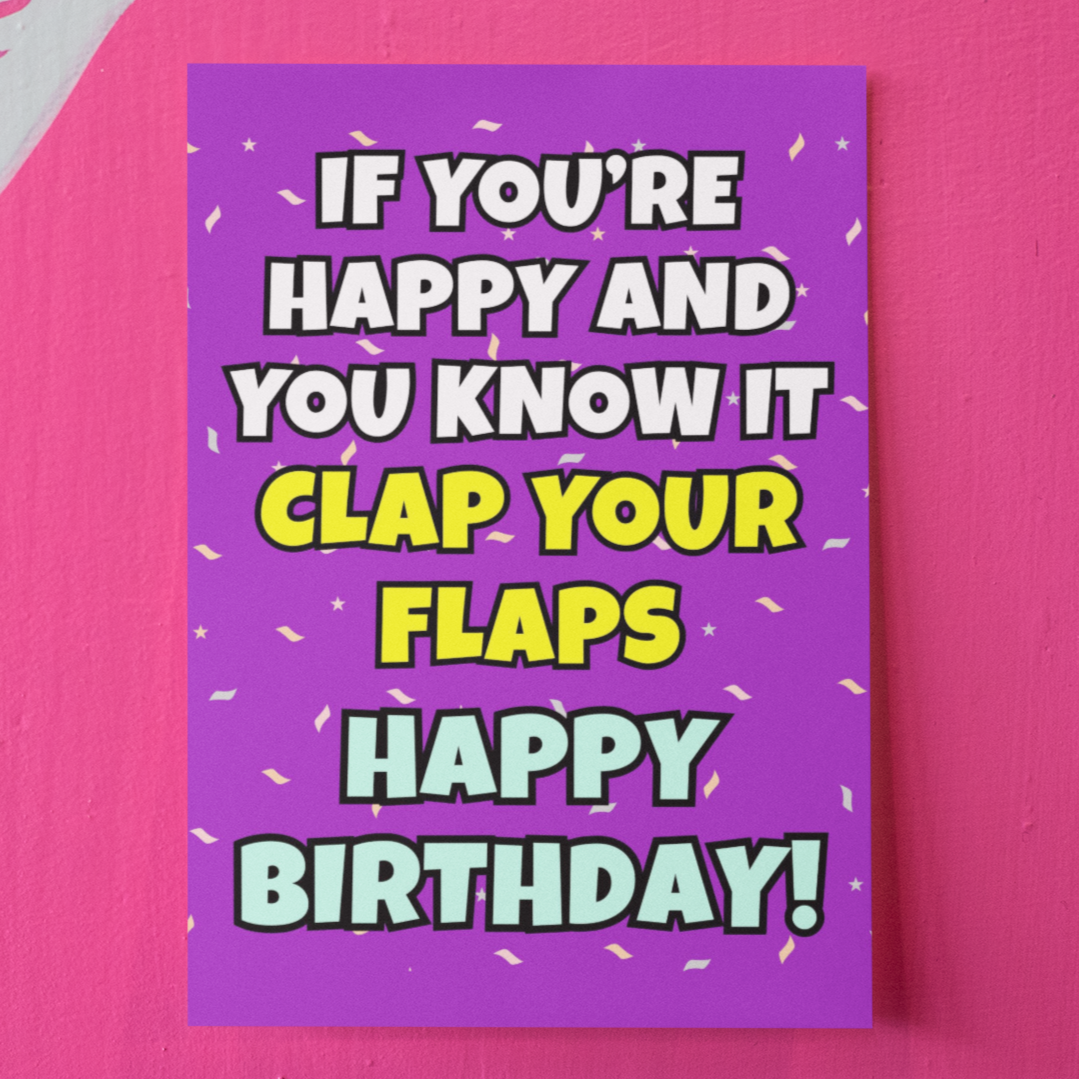 Clap Your Flaps Rude Birthday Card