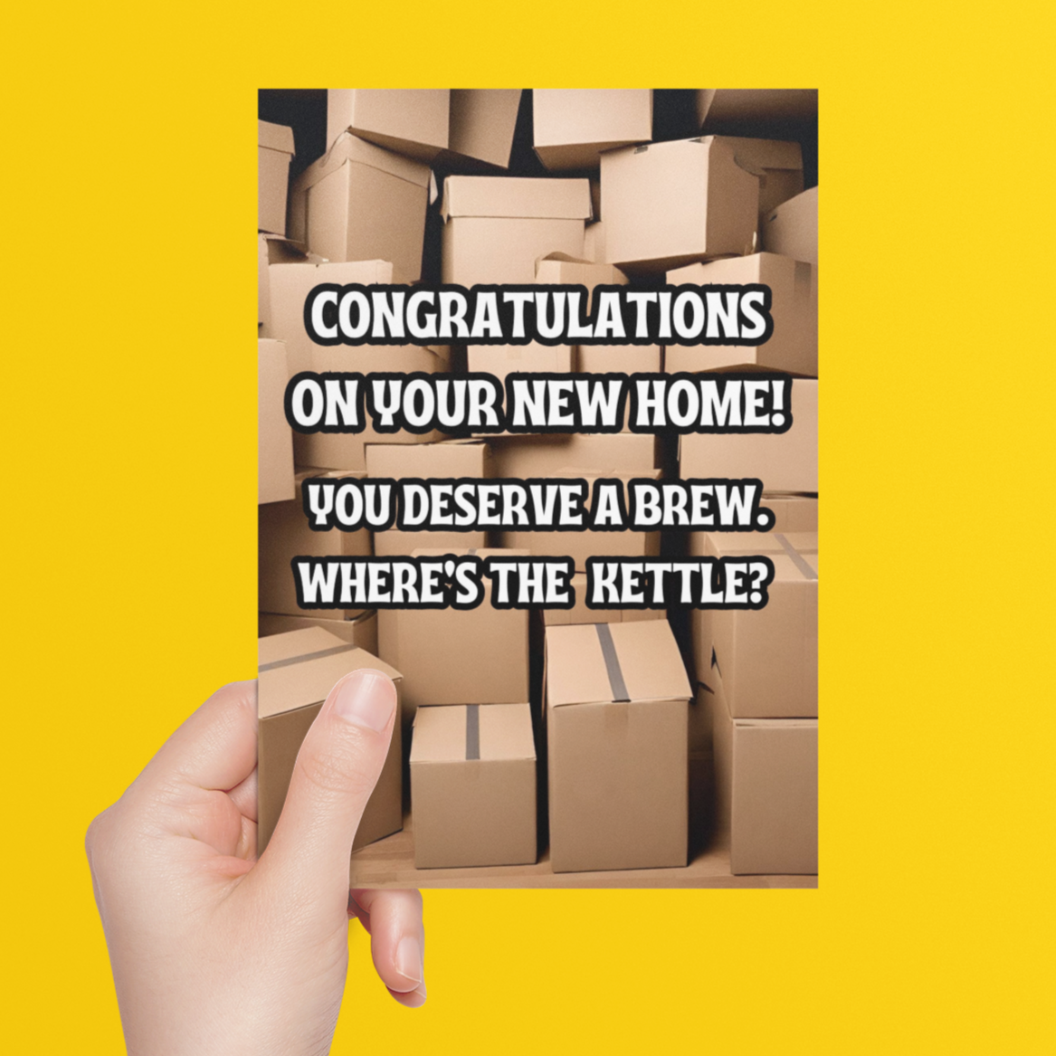 You Deserve A Brew Moving Boxes New Home Card