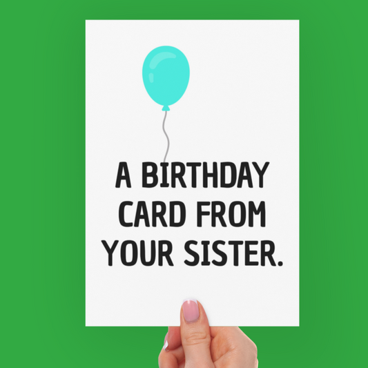 Funny Birthday Card From Sister, Card For Brother, Card For Sister, Candid Joke Card