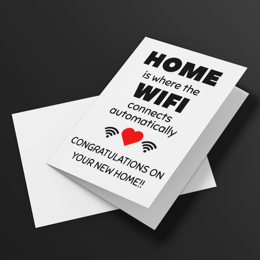 Cute Home Is Where The WiFi Connects Automatically New Home Congratulations Card