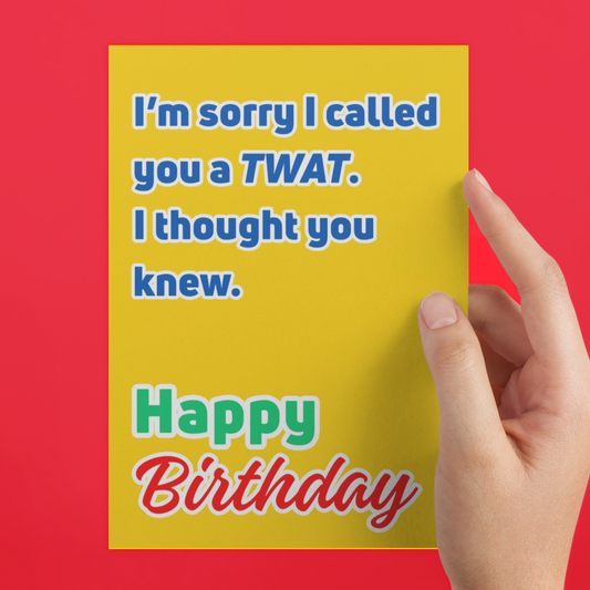 Twat Funny Rude Happy Birthday Card