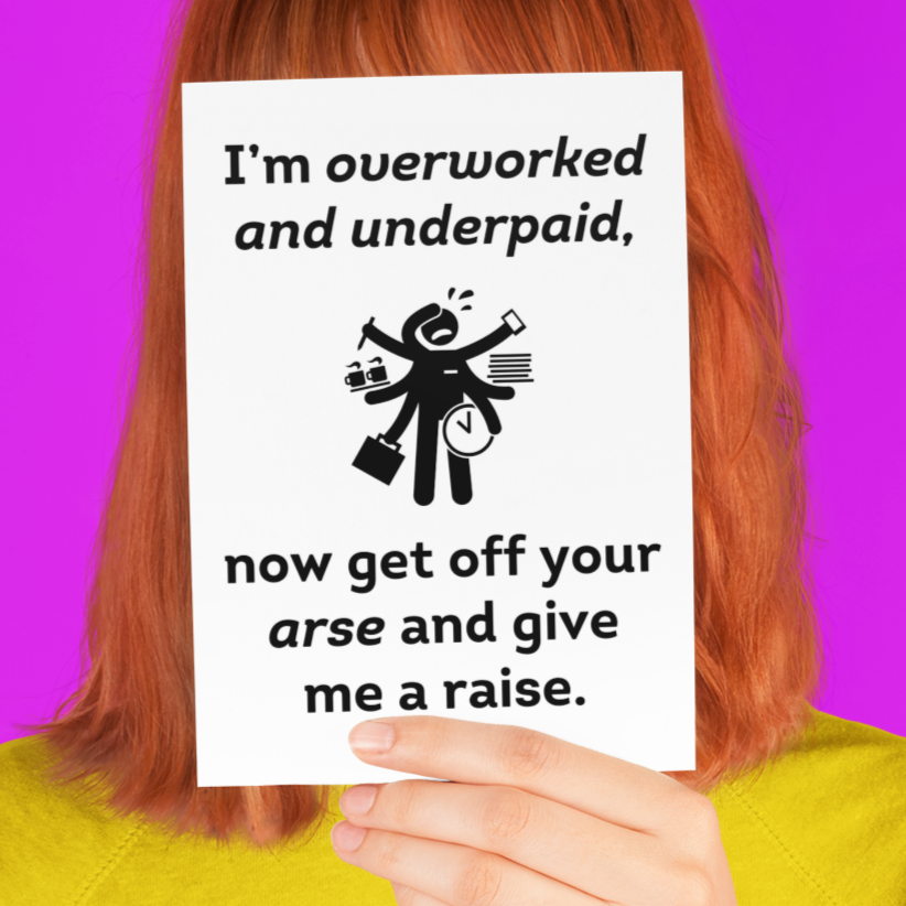 Overworked And Underpaid Joke Greeting Card